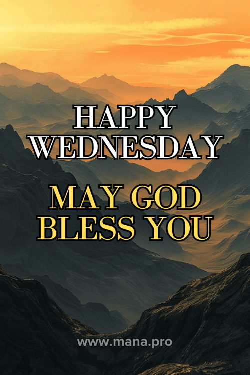 Good Morning Happy Wednesday Blessings