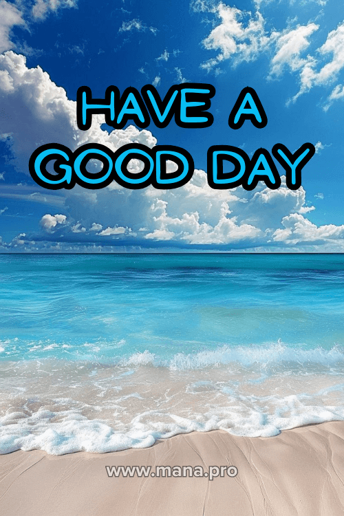 Have A Good Day Images For WhatsApp