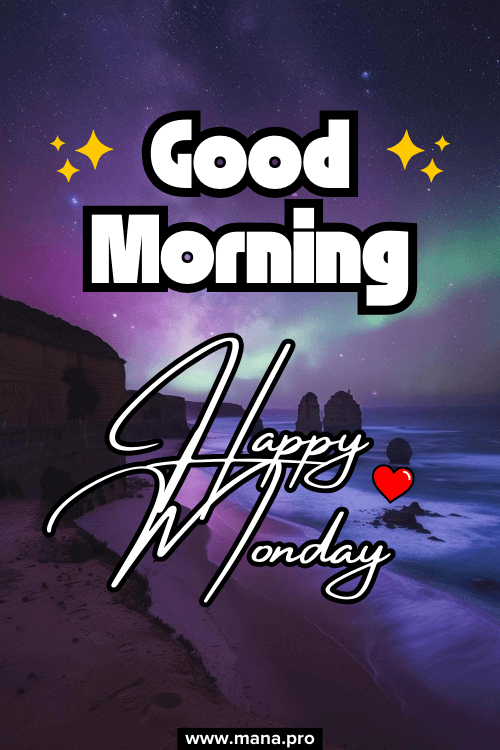 Inspirational Good Morning Monday Images